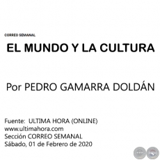 EL MUNDO Y LA CULTURA - Por MIGUEL H. LPEZ - Sbado, 01 de Febrero de 2020
